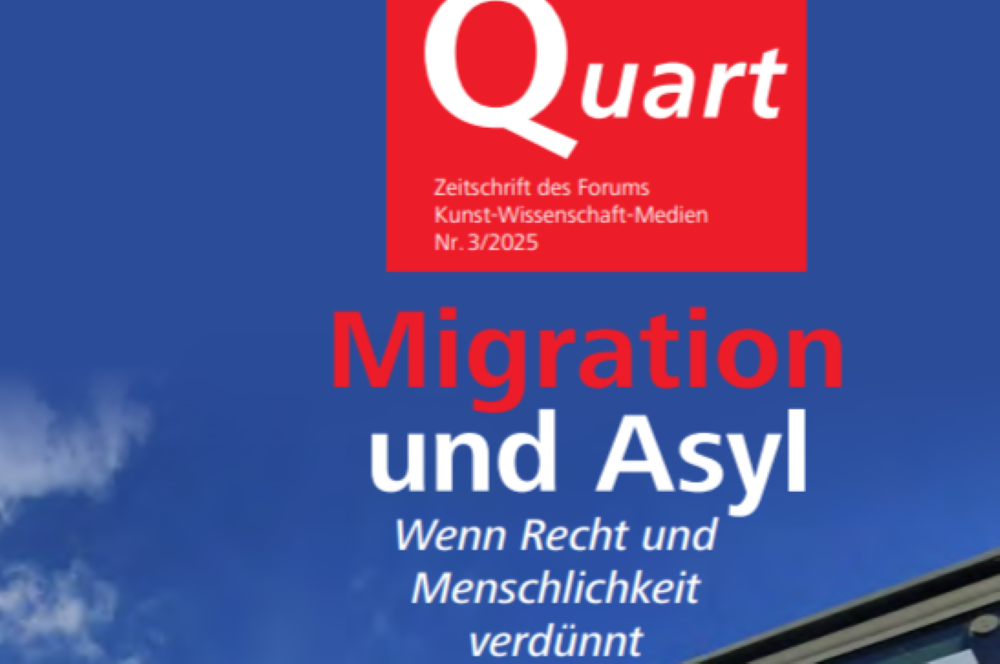 Ausschnitt der Titelseite der Zeitschrift Quart Ausgabe 3 2025 Migration und Asyl. Wenn Recht und Menschlichkeit verdünnt